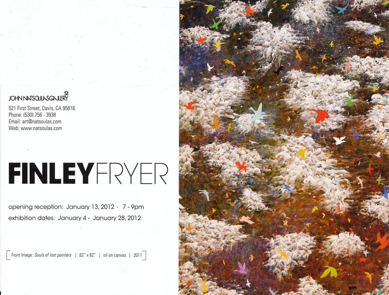 Finley Fryer opening at John Natsoulas Gallery in Davis CA